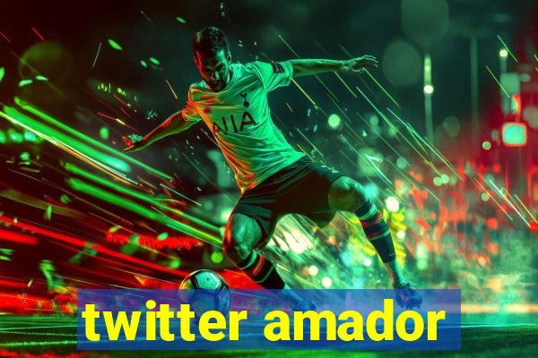twitter amador